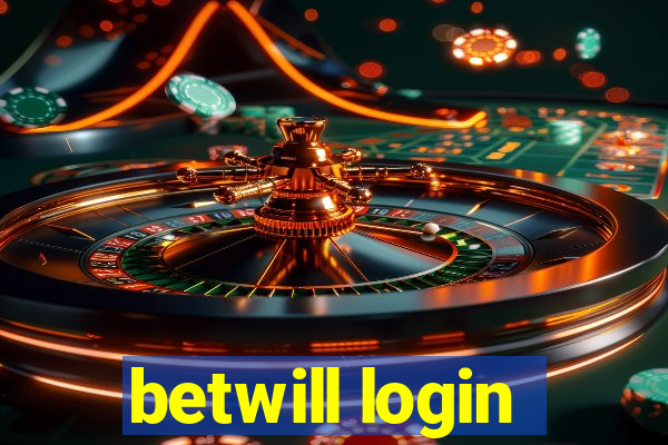 betwill login